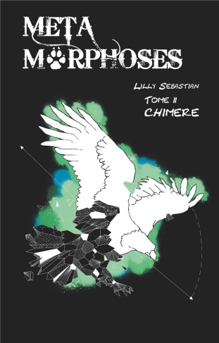 Métamorphoses. Tome 2, Chimère