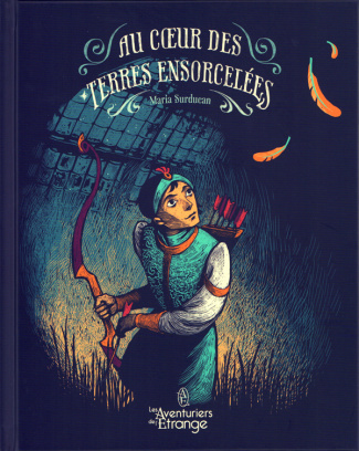 Au coeur des terres ensorcelées