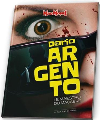 Mad Movies Hors-série N° 66 : Dario Argento. Le maestro du macabre