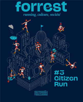 FORREST N° 3 : CITIZEN RUN - RUNNING, CULTURE, SOCIETE