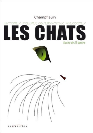 Les chats. Histoires - Moeurs - Observations - Anecdotes