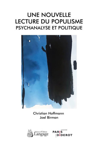 Une nouvelle lecture du populisme. Psychanalyse et politique