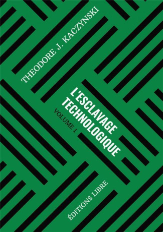 L'esclavage technologique. Volume 1