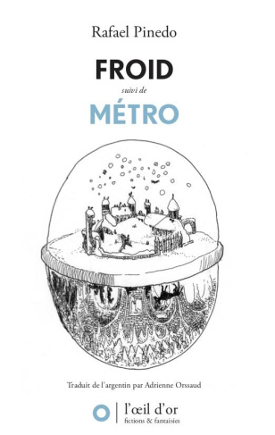 Froid suivi de Métro puis de Le Labyrinthe