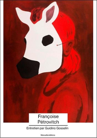 Françoise Pétrovitch. Entretien par Guidino Gosselin