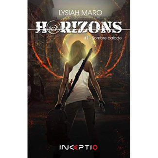 Horizons Tome 1 : Sombre balade