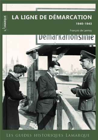 La ligne de démarcation 1940-1943