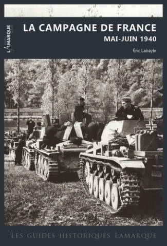 La campagne de France. Mai-juin 1940