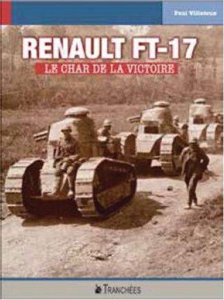 Renault FT. Le char de la victoire