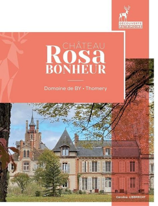 Château Rosa Bonheur. By Thomery