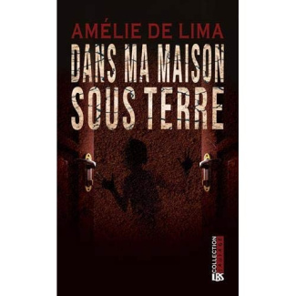 Dans ma maison sous terre