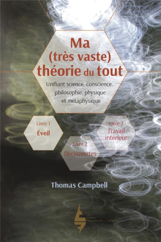 Ma (très vaste) théorie du tout. Livre 1, Eveil