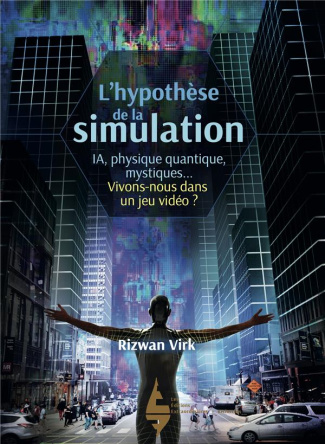 L'hypothèse de la simulation