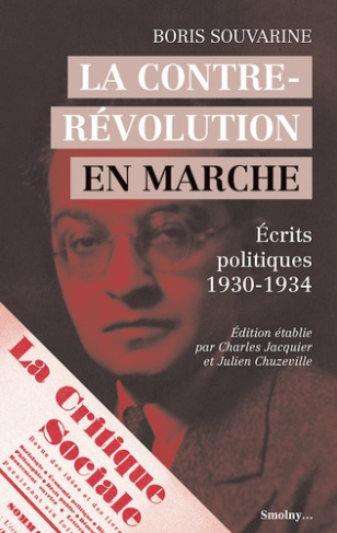 La contre-révolution en marche. Ecrits politiques (1930-1934)