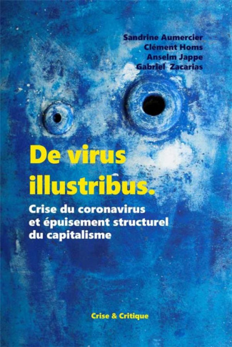 De virus illustribus. Crise du coronavirus et épuisement structurel du capitalisme