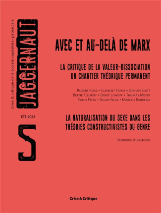 Jaggernaut N° 5 : Avec et au-delà de Marx : la critique de la valeur-dissociation un chantier théor