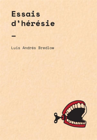 Essais d'hérésie
