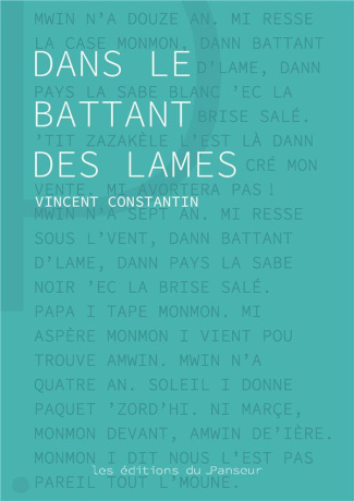 Dans le battant des lames. Dann battant d'lame, Edition bilingue français-créole