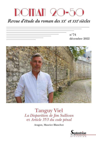Roman 20-50 N° 74, décembre 2022 : Tanguy Viel. La Disparition de Jim Sullivan et Article 353 du Cod