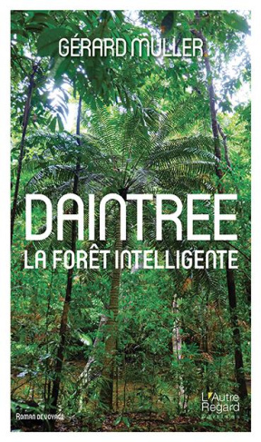 Daintree. La forêt intelligente