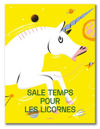 Sale temps pour les licornes