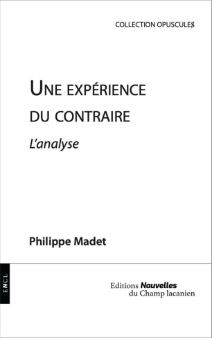 Une expérience du contraire. L'analyse