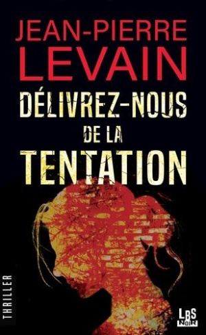 Délivrez-nous de la tentation