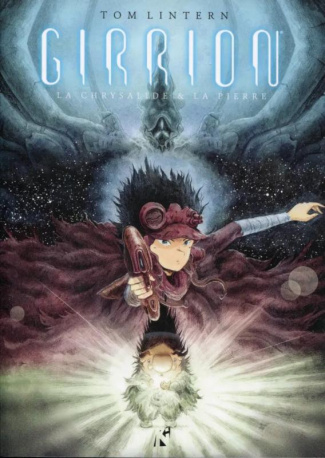 Girrion. La chrysalide et la pierre