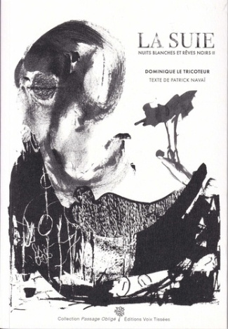 Nuits blanches et rêves noirs. La Suie