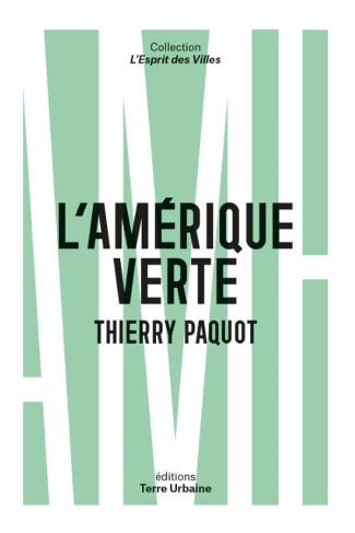 L'Amérique verte. Portraits d’amoureux de la nature