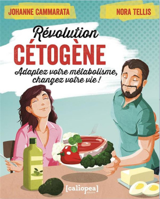 Révolution cétogène. Adaptez votre métabolisme, changez votre vie !