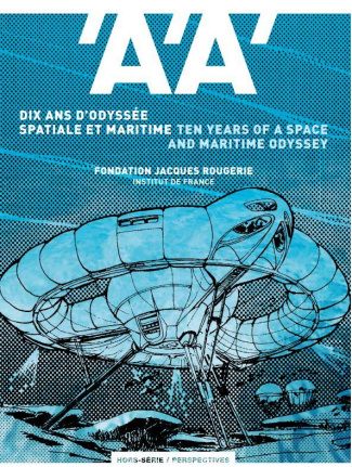L'architecture d'aujourd'hui Hors-série : Dix ans d'odyssée spatiale et maritime. Fondation Jacques