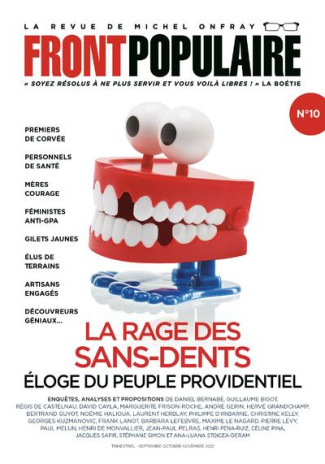 Front populaire N° 10, septembre-octobre-novembre 2022 : La rage des sans-dents. Eloge du peuple pro