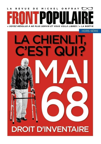 Front populaire Hors-série 5 : La chienlit, c'est qui ? Mai 68, droit d'inventaire