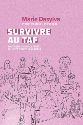 Survivre au taf. Stratégies d'autodéfense pour personnes minorisées
