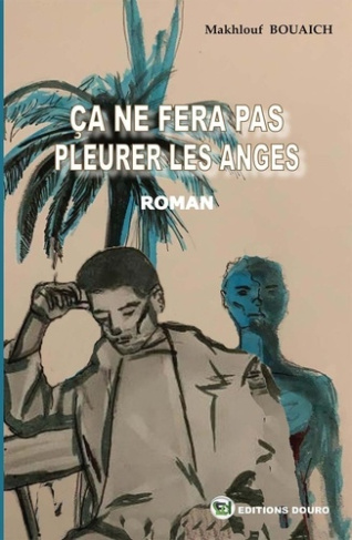 Ça ne fera pas pleurer les anges