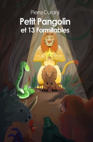 Petit Pangolin et 13 formifables. Petit Pangolin et 13 Formifables