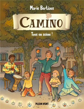 Camino Tome 4 : Tous en scène !