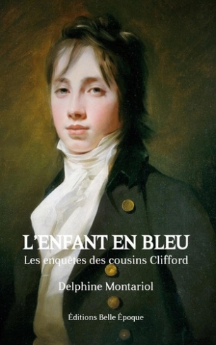 L'enfant en bleu. Les enquêtes des cousins Clifford