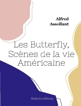 Les butterfly scenes de la vie americaine