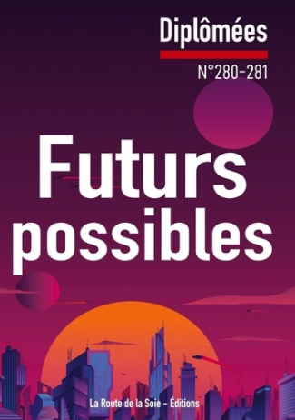 Futurs possibles. Diplômées n°280-281