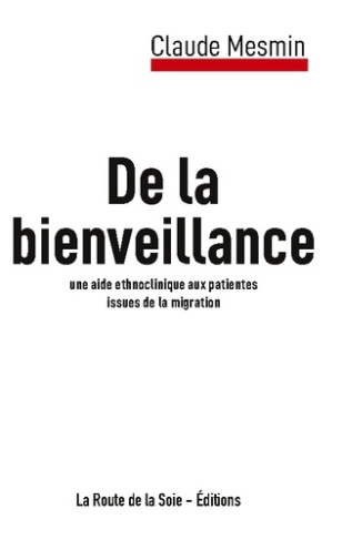 La Bienveillance. une aide ethnoclinique aux patientes issues de la migration