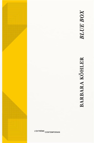 Blue box. Suivi de "le voyage au centre du discours"