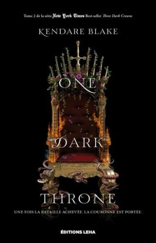 Three Dark Crowns Tome 2 : One Dark Throne