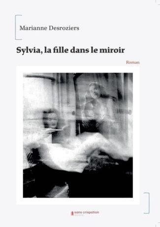 Sylvia, la fille dans le miroir
