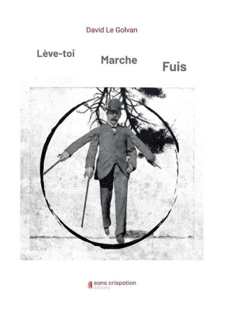Lève-toi, marche, fuis