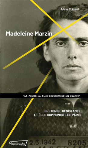 Madeleine Marzin (1908-1998). Bretonne, résistante et élue communiste de Paris, 2e édition