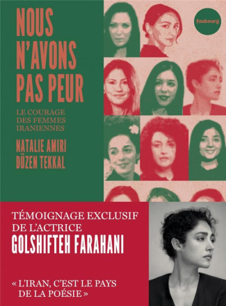 Nous n'avons pas peur. Le courage des femmes iraniennes