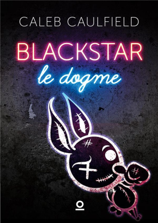 Blackstar Tome 1 : Le dogme