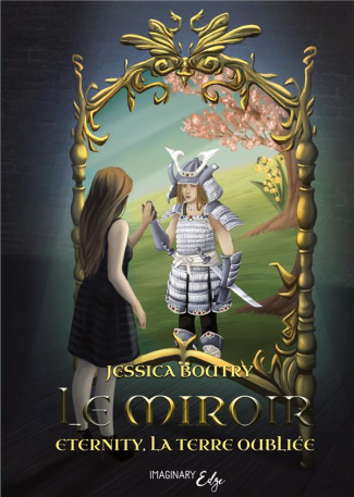 Le miroir. Eternity, la terre oubliée